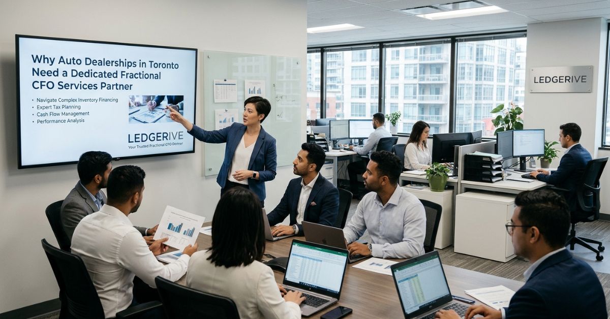Why Auto Dealerships in Toronto Need a Dedicated Fractional CFO Services Partner